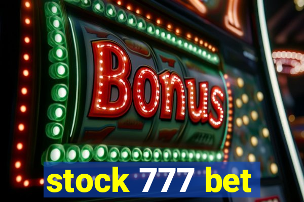 stock 777 bet